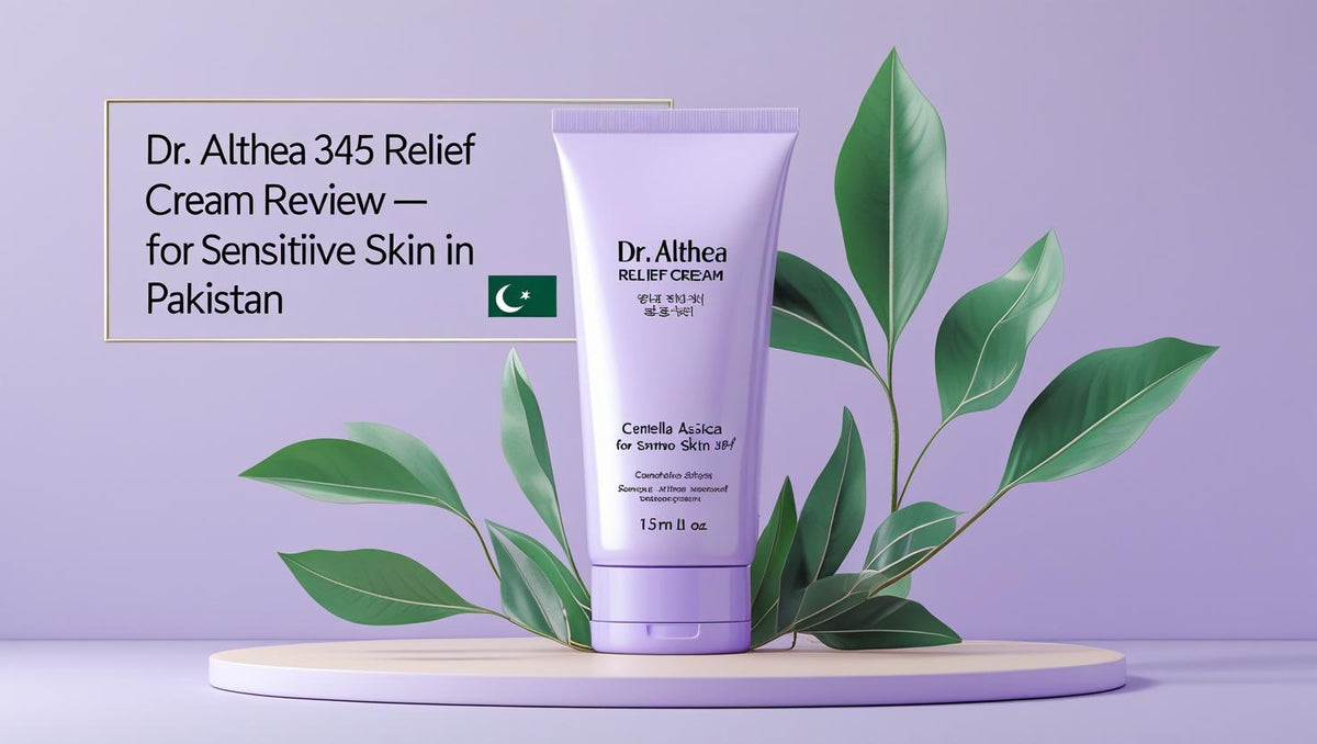 Dr. Althea 345 Relief Cream Review – For Sensitive Skin in Pakistan - KOREAN SKINCARE PAKISTAN