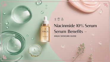 Niacinamide 10% Benefits for Skin: What Makes ANUA Serum a Game-Changer? - KOREAN SKINCARE PAKISTAN