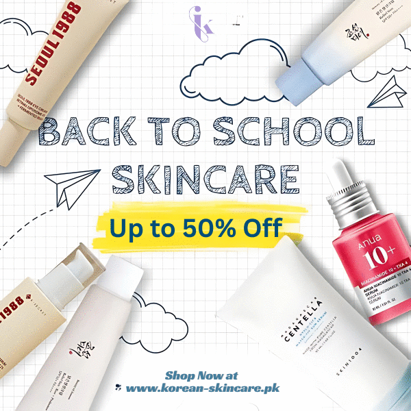 Back to School Korean Skincare Sale Pakistan – Up to 50% OFF COSRX, Beauty of Joseon, AXIS-Y, Skin1004 & More