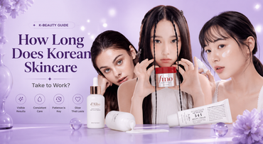 How Long Does Korean Skincare Take to Work? Realistic Timelines for Pakistani Skin