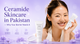 Ceramide Skincare in Pakistan — Why Your Barrier Needs It