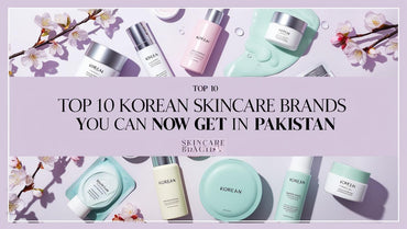 Top 10 Korean Skincare Brands You Can Now Get in Pakistan