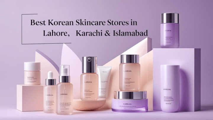 Best Korean Skincare Stores in Lahore, Karachi & Islamabad - KOREAN SKINCARE PAKISTAN 