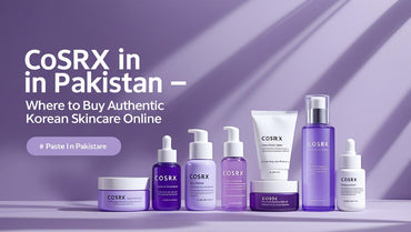 COSRX in Pakistan – Where to Buy Authentic Korean Skincare Online - KOREAN SKINCARE PAKISTAN