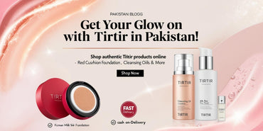 TIRTIR in Pakistan: The Viral Korean Brand Everyone's Talking About - KOREAN SKINCARE PAKISTAN