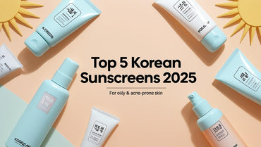 Top 5 Korean Sunscreens to Try in 2025 (For Oily & Acne-Prone Skin in Pakistan) - KOREAN SKINCARE PAKISTAN