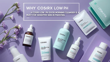 Why COSRX Low pH Good Morning Cleanser is a Must for Sensitive Skin in Pakistan - KOREAN SKINCARE PAKISTAN