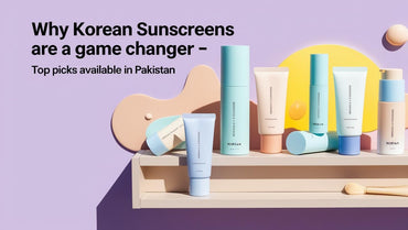 Why Korean Sunscreens Are a Game Changer – Top Picks Available in Pakistan - KOREAN SKINCARE PAKISTAN