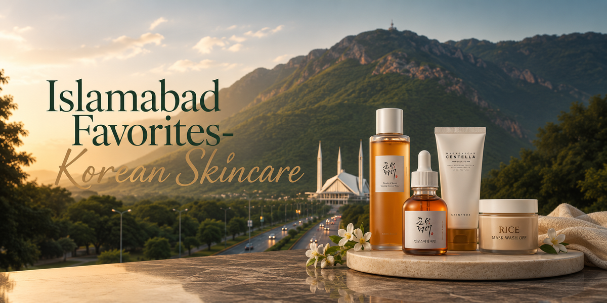 Islamabad Favourites — Top Korean Skincare